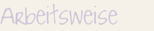 Arbeitsweise